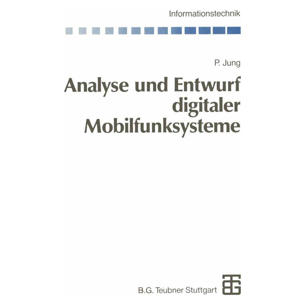 Vieweg & Teubner Analyse und Entwurf digitaler Mobilfunksysteme (Deutsch, Softcover, Peter Jung) (7224356)