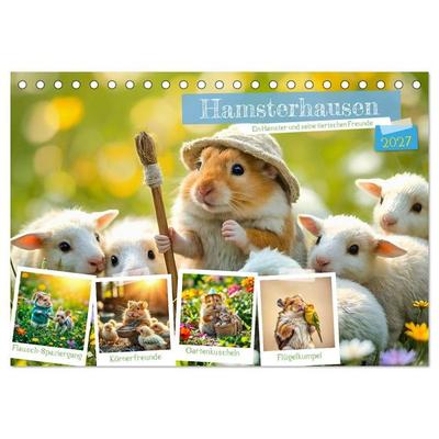 Hamsterhausen - Ein Hamster und seine tierischen Freunde (Tischkalender 2027 DIN A5 quer), CALVENDO Monatskalender