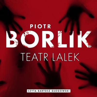 Teatr lalek - Piotr Borlik, Audio, 9789180628617