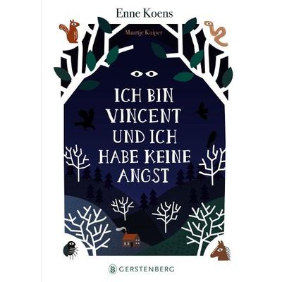 Ich bin Vincent und ich habe keine Angst, Gebundene Ausgabe von Enne Koens, Gerstenberg, 978-3-8369-5679-6