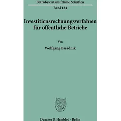 Investitionsrechnungsverfahren für öffentliche Betriebe., Fachbücher von Wolfgang Ossadnik