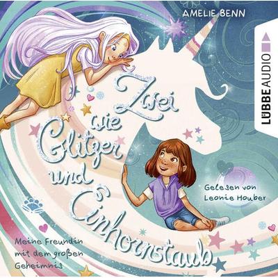 Meine Freundin mit dem großen Geheimnis - Zwei wie Glitzer und Einhornstaub, Teil 1 - Amelie Benn, Audio, 9783754005071