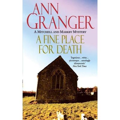 A Fine Place for Death (Mitchell & Markby 6), Taschenbuch von Ann Granger, Headline, 978-0-7472-4462-2