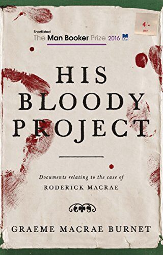 Burnet, Graeme Macrae - His Bloody Project - Preis vom 07.10.2026 11:45:10 h
