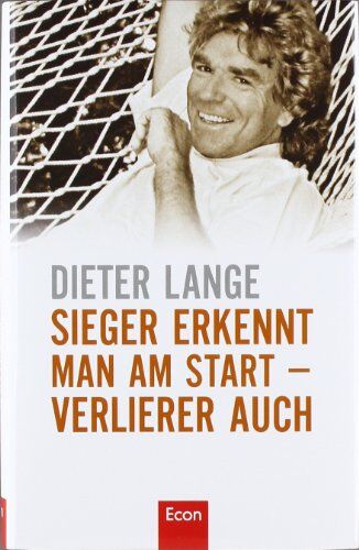 Dieter Lange - Sieger erkennt man am Start - Verlierer auch - Preis vom 30.09.2026 09:01:18 h