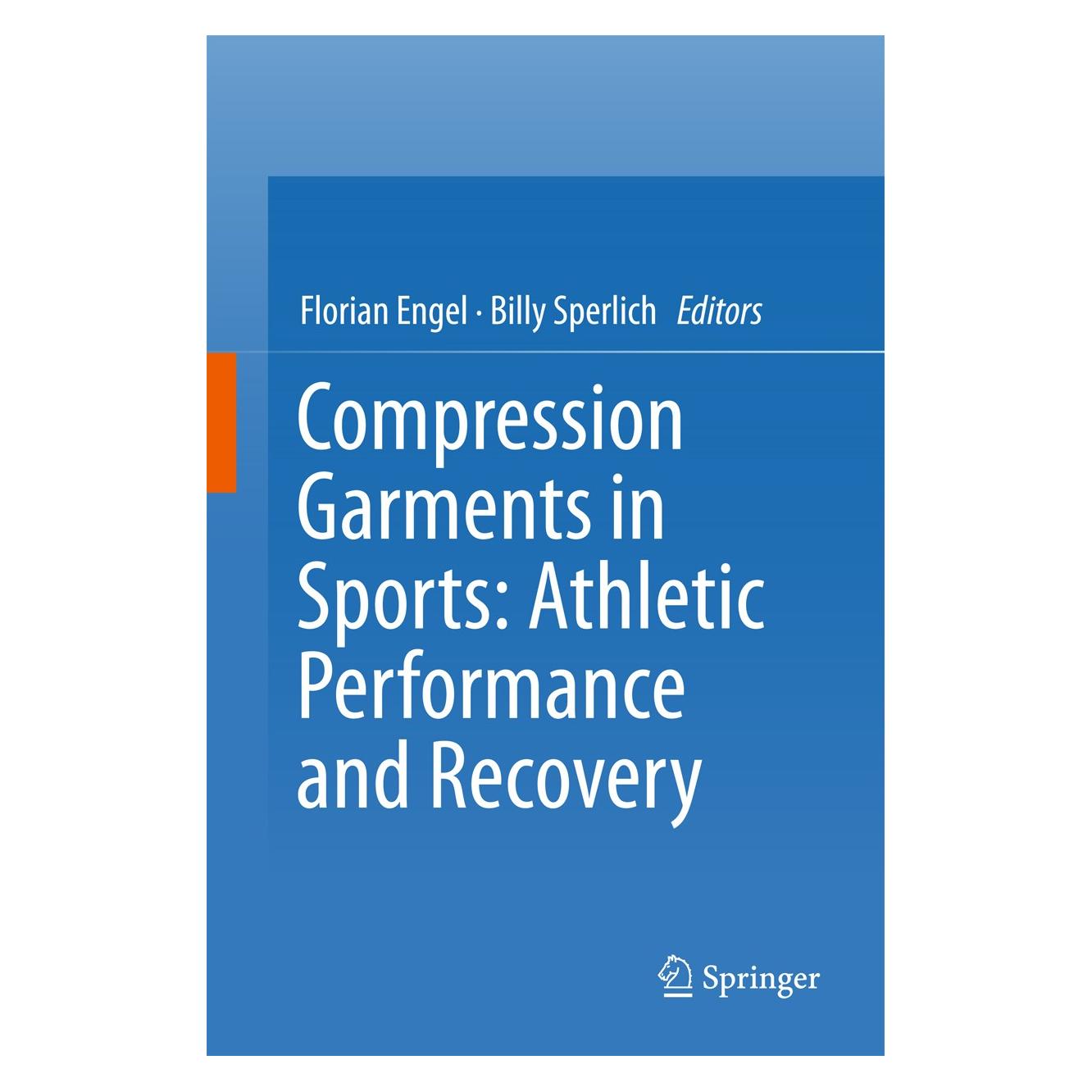 Springer Compression Garments in Sports: Athleti (Englisch, Hardcover, Billy Sperlich, Florian Engel) (9783319394794)