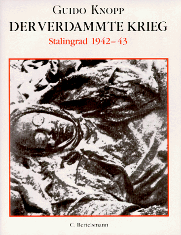 Guido Knopp - Der verdammte Krieg, Sonderausgabe, Stalingrad 1942-43 - Preis vom 12.10.2026 11:37:12 h
