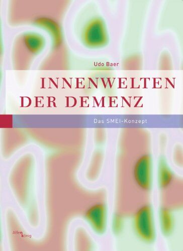 Udo Baer - Innenwelten der Demenz: Das SMEI-Konzept - Preis vom 09.10.2026 07:28:09 h