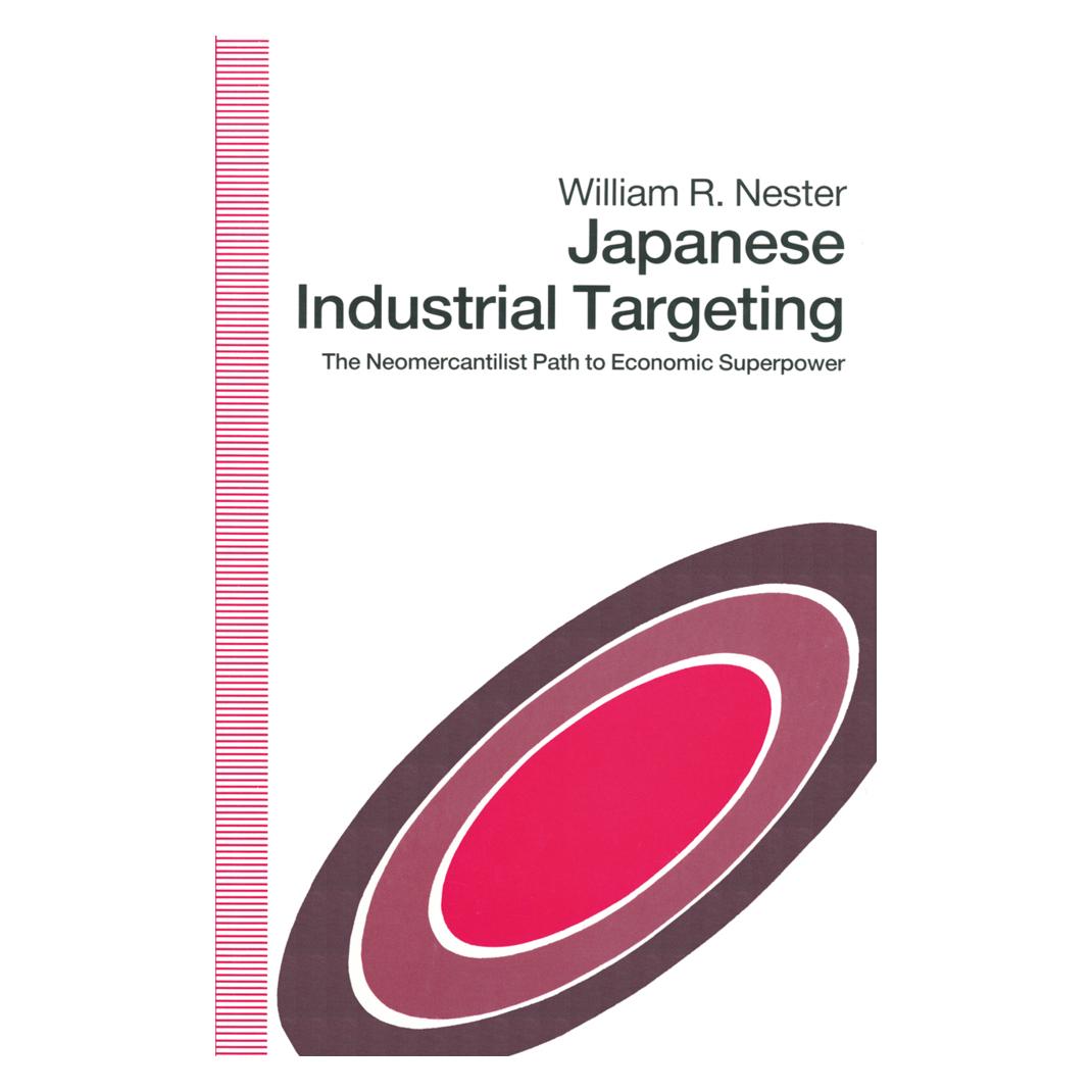 Springer Japanese Industrial Targeting (Englisch, Softcover, William R. Nester) (55816821)