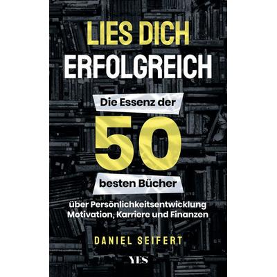 Lies dich erfolgreich, Taschenbuch von Daniel Seifert, Yes Publishing
