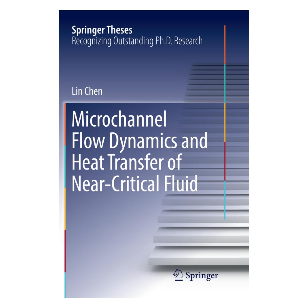 Springer Microchannel Flow Dynamics and Heat Transfer of Near-Critical Fluid (Englisch, Softcover, Lin Chen) (56002623)
