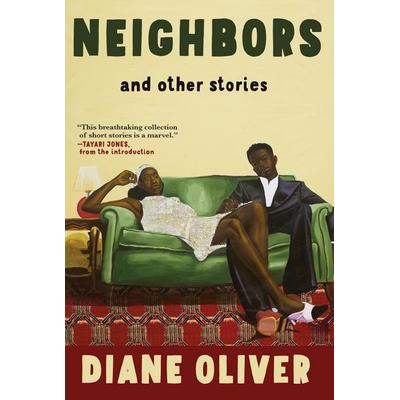 Neighbors and Other Stories, Gebundene Ausgabe von Diane Oliver, Ingram Publishers Services, 978-0-8021-6131-4