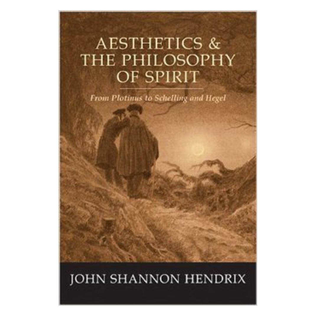 Peter Lang Aesthetics & the Philosophy of Spirit (Englisch, Softcover, John Shannon Hendrix) (56032028)