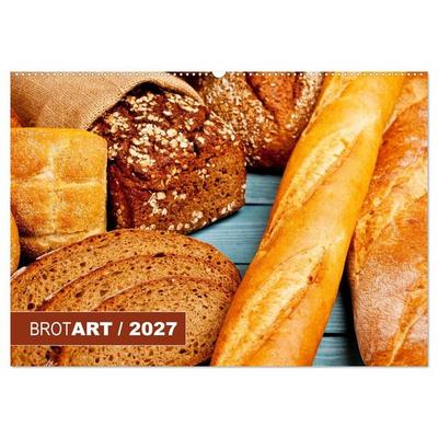 BROTART / 2027 (Wandkalender 2027 DIN A2 quer), CALVENDO Monatskalender