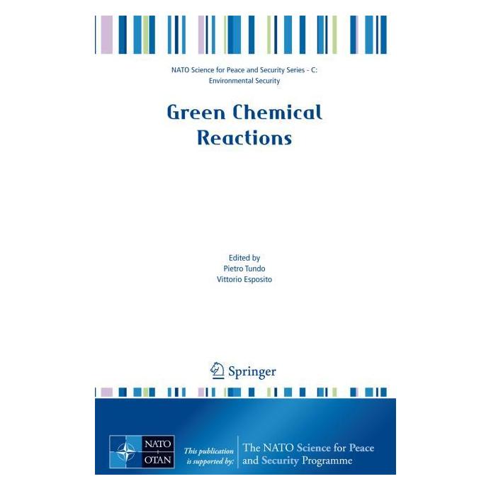 Springer Green Chemical Reactions (Englisch, Hardcover, Pietro Tundo, Vittorio Esposito) (9781402084560)