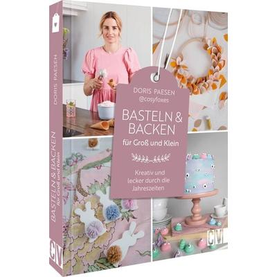Basteln und Backen für Groß und Klein, Gebundene Ausgabe von Doris Paesen, Christophorus, 978-3-8411-0284-3