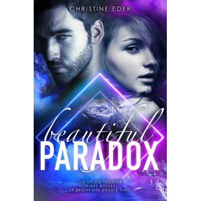 Beautiful Paradox, Taschenbuch von Christine Eder, BookRix GmbH & Co. KG, 978-3-7554-0789-8