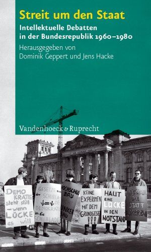 Jens Hacke - Streit um den Staat: Intellektuelle Debatten in der Bundesrepublik 1960-1980 - Preis vom 15.10.2026 23:06:25 h