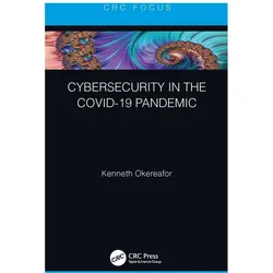 Cybersecurity in the COVID-19 Pandemic, Fachbücher von Kenneth Okereafor