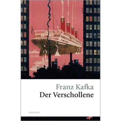 Der Verschollene, Gebundene Ausgabe von Franz Kafka, Anaconda, 978-3-7306-0234-8