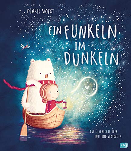 Marie Voigt - Ein Funkeln im Dunkeln: Eine Geschichte über Mut und Vertrauen - Bilderbuch ab 4 Jahren - Preis vom 14.10.2026 23:07:16 h