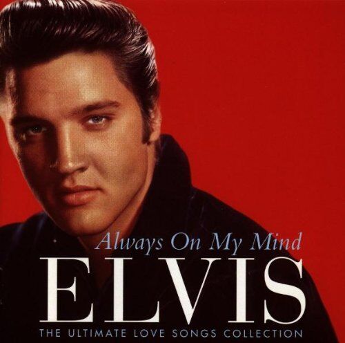 Elvis Presley - Always on My Mind: The Ultimate Love Songs Collection - Preis vom 13.10.2026 19:28:25 h