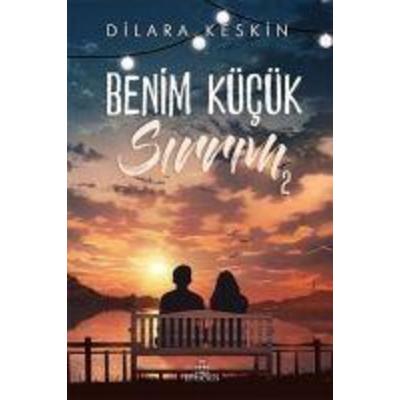 Benim Kücük Sirrim 2, Taschenbuch von Dilara Keskin, Ephesus Yayinlari