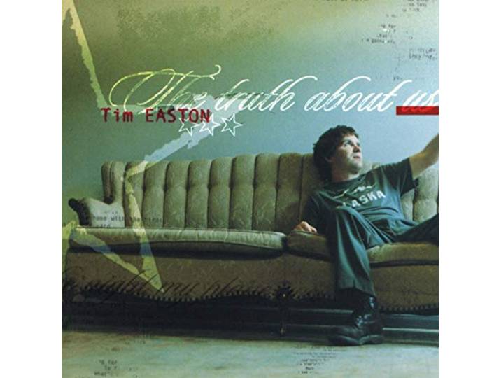 Tim Easton - The truth about us