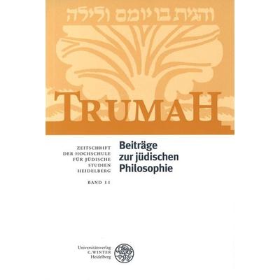 Trumah / Beiträge zur jüdischen Philosophie. Festgabe zum 80. Geburtstag von Ze’ev Levy, Taschenbuch von , Universitätsverlag Winter GmbH Heidelberg,