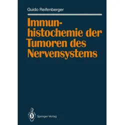 Immunhistochemie der Tumoren des Nervensystems, Fachbücher von Guido Reifenberger