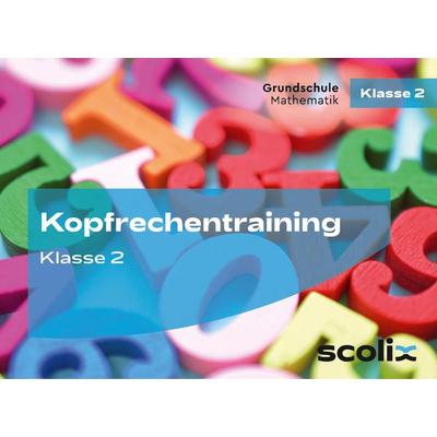 Kopfrechentraining für Klasse 2, Sonstige von Katharina Flick,Max Mall, Scolix in der AAP Lehrerwelt GmbH, 978-3-403-10801-6
