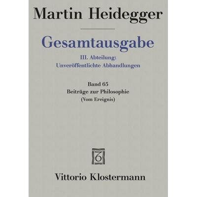 Beiträge zur Philosophie (Vom Ereignis) (1936-1938), Gebundene Ausgabe von Martin Heidegger, Klostermann, Vittorio, 978-3-465-03282-3