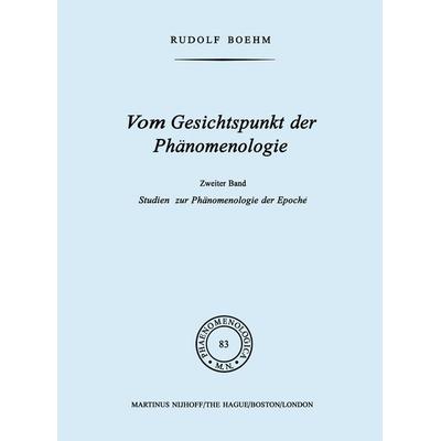 Vom Gesichtspunkt der Phänomenologie, Taschenbuch von Rudolf Boehm, Springer Netherland, 978-94-009-8229-1