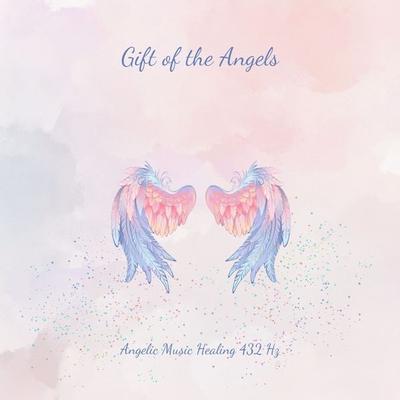 Gift Of The Angels: Angelic Music Healing 732Hz - Healing Symphonies From A. Higher World, Audio, 4066339455214