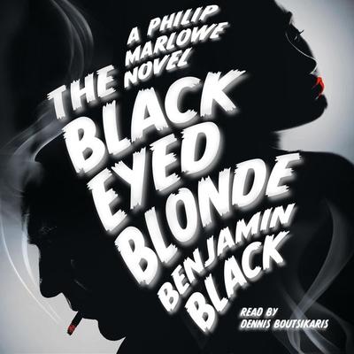 The Black Eyed Blonde - Benjamin Black, Audio, 9781447262015