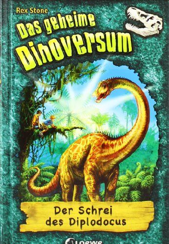 Rex Stone - Das geheime Dinoversum 09. Der Schrei des Diplodocus - Preis vom 09.10.2026 07:28:09 h