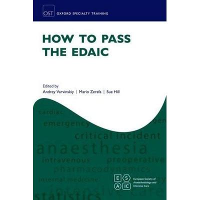 How to Pass the EDAIC, Taschenbuch von Andrey Varvinskiy, Oxford University Press, 978-0-19-886702-9