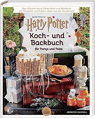 Jennifer Carroll - Das offizielle Harry Potter Koch- und Backbuch für Partys und Feste mit Rezepten und Kreativ-Ideen aus der Zauberwelt,: Magische Rezepte und ... - Kreativität - Wizarding world - J.K.Rowling - Preis vom 09.10.2026 07:28:09 h