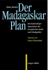 Hans Jansen - Der Madagaskar-Plan. Die beabsichtigte Deportation der europäischen Juden nach Madagaskar. - Preis vom 12.10.2026 11:37:12 h