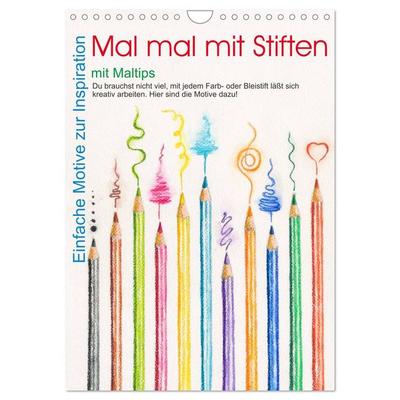 Mal mal mit Stiften (Wandkalender 2026 DIN A4 hoch), CALVENDO Monatskalender