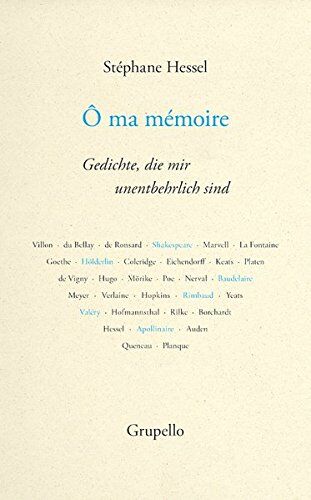 Stéphane Hessel - Ô ma mémoire: Gedichte, die mir unentbehrlich sind - Preis vom 07.10.2026 11:45:10 h