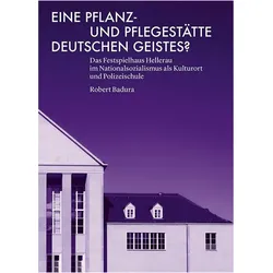 Eine Pflanz- und Pflegestätte deutschen Geistes?, Fachbücher von Robert Badura
