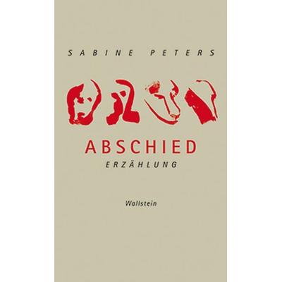 Abschied, Gebundene Ausgabe von Sabine Peters, Wallstein