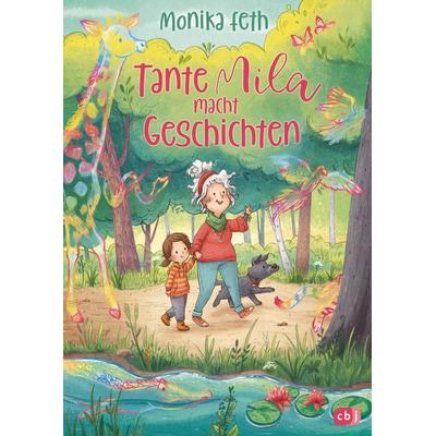Tante Mila macht Geschichten, Gebundene Ausgabe von Monika Feth, CBJ