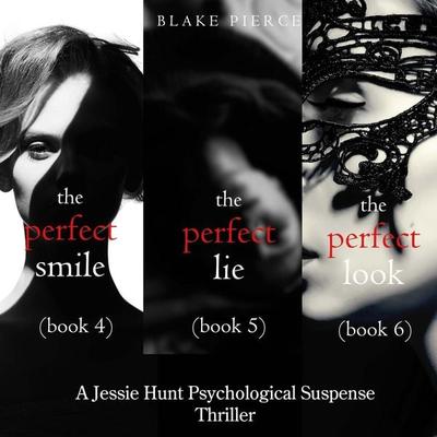Jessie Hunt Psychological Suspense Bundle: The Perfect Smile ( & 4), The Perfect Lie ( & 5) and The Perfect Look ( & 6) - Blake Pierce, Audio,
