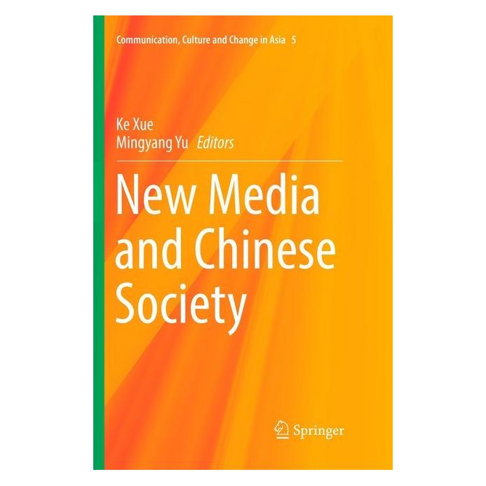 Springer New Media and Chinese Society (Englisch, Softcover, Ke Xue, Mingyang Yu) (56043703)