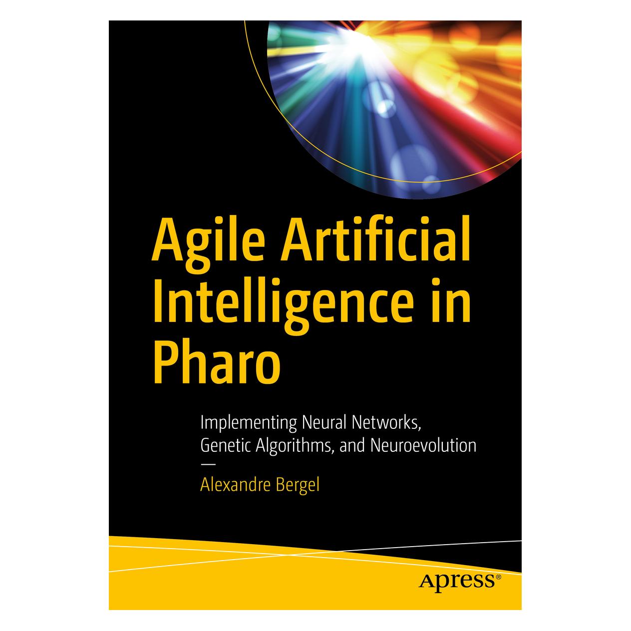 Springer Agile Artificial Intelligence in Pharo (Englisch, Softcover, Alexandre Bergel) (56097470)