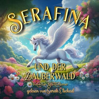 Serafina und der Zauberwald - Valérie Guillaume, Audio, 4069828396296