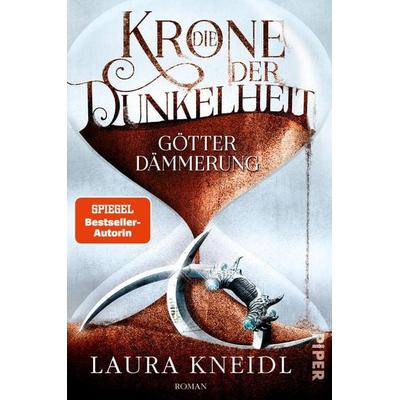 Die Krone der Dunkelheit, Taschenbuch von Laura Kneidl, Piper, 978-3-492-70545-5