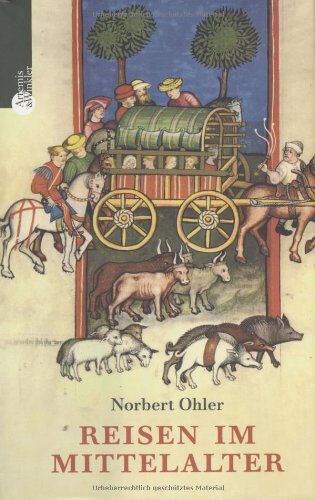 Norbert Ohler - Reisen im Mittelalter - Preis vom 09.10.2026 07:28:09 h